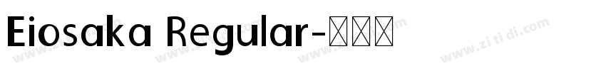 Eiosaka Regular字体转换